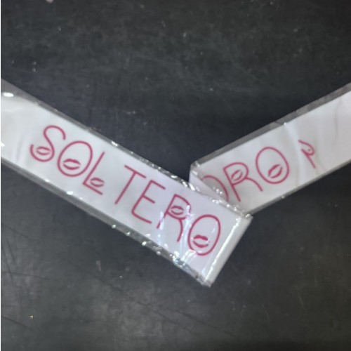 BANDA BLANCA LETRAS SOLTERO DE ORO ROSA